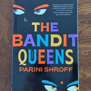 The Bandit Queens Novel by Parini Shroff